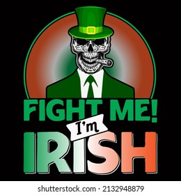 Pelea, soy irlandés. Diseño de camisetas del Día de San Patricio.