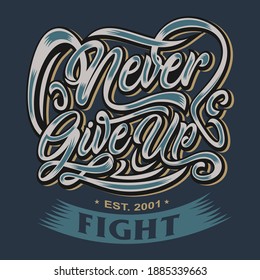 Fight! Never give up vector design for commercial use