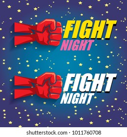 Fight night vector modern poster with text and strong fist. mma, wrestling or fight club emblem design template. fight label isolated on night background