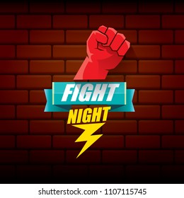 Fight night vector modern poster with text and strong fist. mma, wrestling or fight club emblem design template. fight label isolated on brick wall background