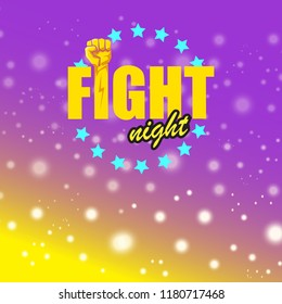 Fight night vector modern poster with text and strong fist. mma, wrestling or fight club emblem design template. fight label isolated on violet background with blur and lights