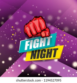 Fight night vector modern poster with text and strong fist. mma, wrestling or fight club emblem design template. fight label isolated on violet background with blur and lights