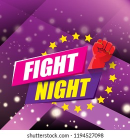 Fight night vector modern poster with text and strong fist. mma, wrestling or fight club emblem design template. fight label isolated on violet background with blur and lights