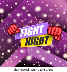 Fight night vector modern poster with text and strong fist. mma, wrestling or fight club emblem design template. fight label isolated on violet background with blur and lights