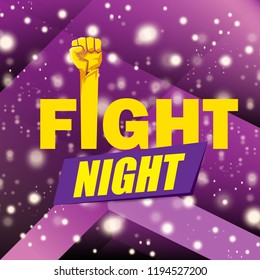 Fight night vector modern poster with text and strong fist. mma, wrestling or fight club emblem design template. fight label isolated on violet background with blur and lights