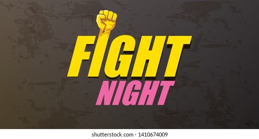 Fight night vector modern poster with text and strong fist. mma, wrestling or fight club emblem design template. fight label isolated on grunge grey wall banner background