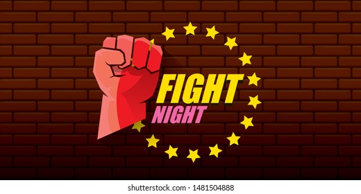 Fight night vector modern poster with text and strong fist. mma, wrestling or fight club emblem design template. fight label isolated on grunge red brick wall banner background