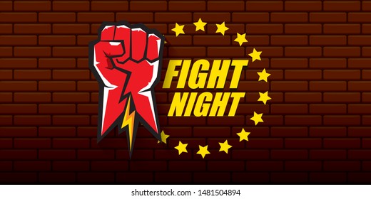 Fight night vector modern poster with text and strong fist. mma, wrestling or fight club emblem design template. fight label isolated on grunge red brick wall banner background