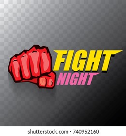 Fight night vector modern poster with text and strong fist. mma, wrestling or fight club emblem design template. fight label isolated on transparent background