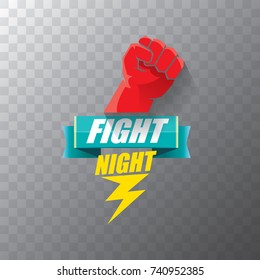 Fight night vector modern poster with text and strong fist. mma, wrestling or fight club emblem design template. fight label isolated on transparent background