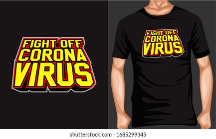 fight off corona virus lettering typography. inspiration and motivational typography quotes for t-shirt and poster design illustration - vector
