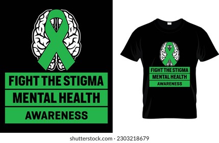 FIGHT THE STIGMA MENTAL AWARENESS