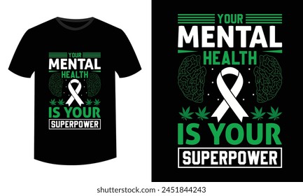 Fight The Stigma of Mental Health Awareness. Typography T-shirt design