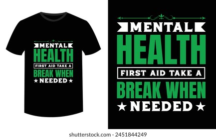 Fight The Stigma of Mental Health Awareness. Typography T-shirt design