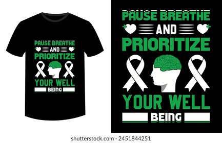 Fight The Stigma of Mental Health Awareness. Typography T-shirt design