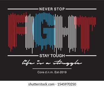 fight typography for print t shirt