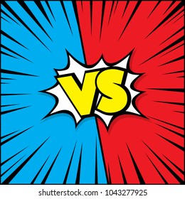 Fight vector graphic background blue and red with vs and versus text loud sound bubble.