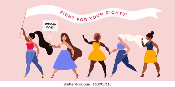 Fight for you rights banner design. Trendy women character set. Female movement illustration. Inspirational demonstration. Beautiful women are strong together. Feminism concept. 