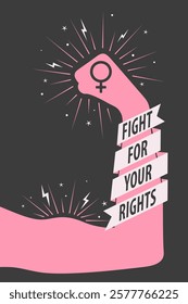 Fight For Your Right banner, Women's power, Feminism. Vector poster