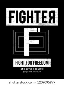 Fighter for freedom,
 t shirt graphic design, vector artistic illustration graphic style, vector, poster, slogan.
