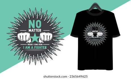 I am a fighter t shirt design.