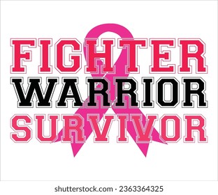 Fighter Warrior Survivor T-shirt, Cancer Saying T-shiet, Breast Cancer SVG, Cut File For Cricut, Cancer Funny Quotes, Cancer Shirt svg