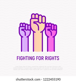 Fighting for rights thin line icon: three raised hands with fists. Modern vector illustration of revolution.