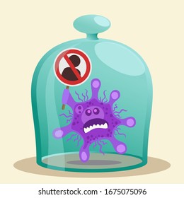 Fighting the virus, isolate the viral disease. Scary monster microbe under a glass bell. Stop viral pandemic. Vector illustration, flat design, cartoon style, isolated background.