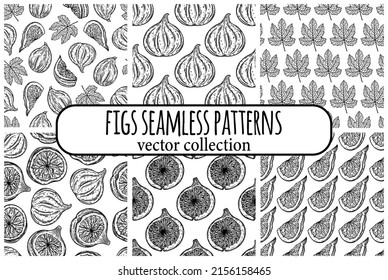 Figs set of seamless vector patterns. Tasty garden fruits whole, half, piece. Sketch of ripe berry with juicy pulp, seeds. Monochrome outline of mediterranean plant. Hand drawn black line art 