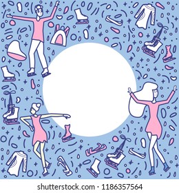 Figure skating concept. Template with sport objexts and skaters with empty space for text. Vector handwritten illustration.