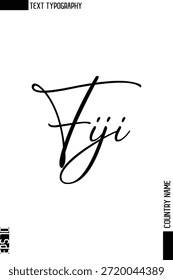 Fiji - Nome do País Stylish Cursive Typography Text Vetor Design 