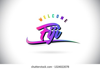 Fiji Welcome To Word Text with Creative Purple Pink Handwritten Font and Swoosh Shape Design Vector Illustration.