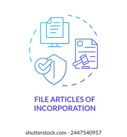 File articles of incorporation blue gradient concept icon. Company registration. Steps to start NPO. Round shape line illustration. Abstract idea. Graphic design. Easy to use in article