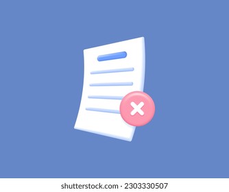 file or document is incorrect and invalid. unverified, did not passed, false, denied. assignments and exams. a piece of paper and a cross. symbols or icons. 3D concept design and realistic. vector