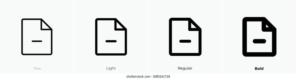 file minus icon. Thin, Light Regular And Bold style design isolated on white background