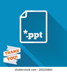 File presentation icon. Download PPT button. PPT file extension symbol. White flat icon with long shadow. Paper ribbon label with Thank you text. Vector
