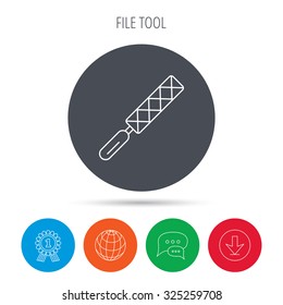 File tool icon. Carpenter equipment sign. Globe, download and speech bubble buttons. Winner award symbol. Vector