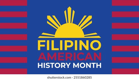 Filipino American History Month.  celebrate annual in October. focusing on Filipino contributions to history and culture.