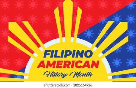 Filipino American History Month (FAHM) is celebrated in the United States during the month of October. Holiday concept.Poster, card, banner, template. Vector illustration EPS 10.