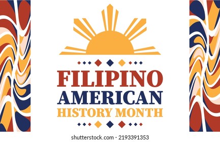 El Mes de la Historia Filipino-Americana (FAHM) se celebra en Estados Unidos durante el mes de octubre. Concepto de vacaciones.Cartel, tarjeta, pancarta, plantilla. Ilustración del vector EPS 10.