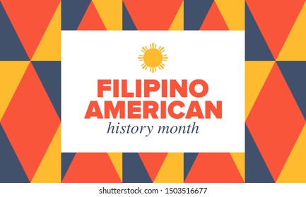 Filipino American History Month. Happy holiday celebrate annual in October. Filipinos and United States flag. Culture month. Patriotic design. Poster, card, banner, template. Vector illustration