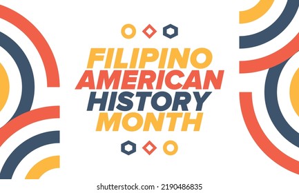 Filipino American History Month. Happy holiday celebrate annual in October. Filipinos and United States flag. Culture month. Patriotic design. Poster, card, banner, template. Vector illustration