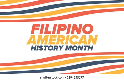 Mes de la Historia Filipino-Estadounidense. Feliz fiesta anual en octubre. Bandera de los filipinos y los Estados Unidos. Mes de la cultura. Diseño patriótico. Cartel, tarjeta, pancarta, plantilla. Ilustración del vector