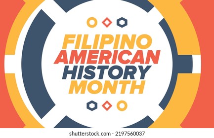 Filipino American History Month. Happy holiday celebrate annual in October. Filipinos and United States flag. Culture month. Patriotic design. Poster, card, banner, template. Vector illustration