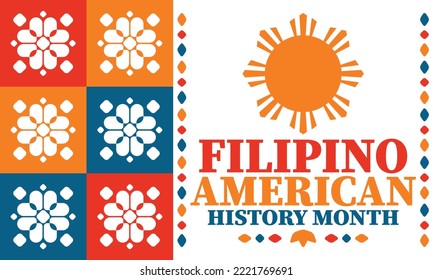 Filipino American History Month. Happy holiday celebrate annual in October. Filipinos and United States flag. Culture month. Patriotic design. Poster, card, banner, template. Vector illustration