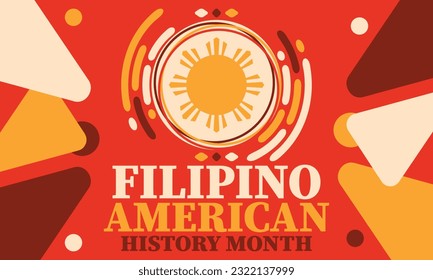 Filipino American History Month. Happy holiday celebrate annual in October. Filipinos and United States flag. Culture month. Patriotic design. Poster, card, banner, template. Vector illustration