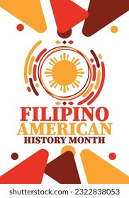 Filipino American History Month. Happy holiday celebrate annual in October. Filipinos and United States flag. Culture month. Patriotic design. Poster, card, banner, template. Vector illustration