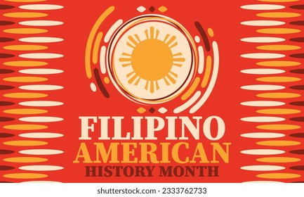 Filipino American History Month. Happy holiday celebrate annual in October. Filipinos and United States flag. Culture month. Patriotic design. Poster, card, banner, template. Vector illustration
