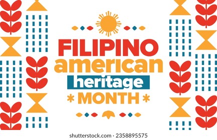 Filipino American History Month. Happy holiday celebrate annual in October. Filipinos and United States flag. Culture month. Patriotic design. Poster, card, banner, template. Vector illustration