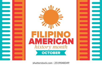 Filipino American History Month. Happy holiday celebrate annual in October. Filipinos and United States flag. Culture month. Patriotic design. Poster, card, banner, template. Vector illustration